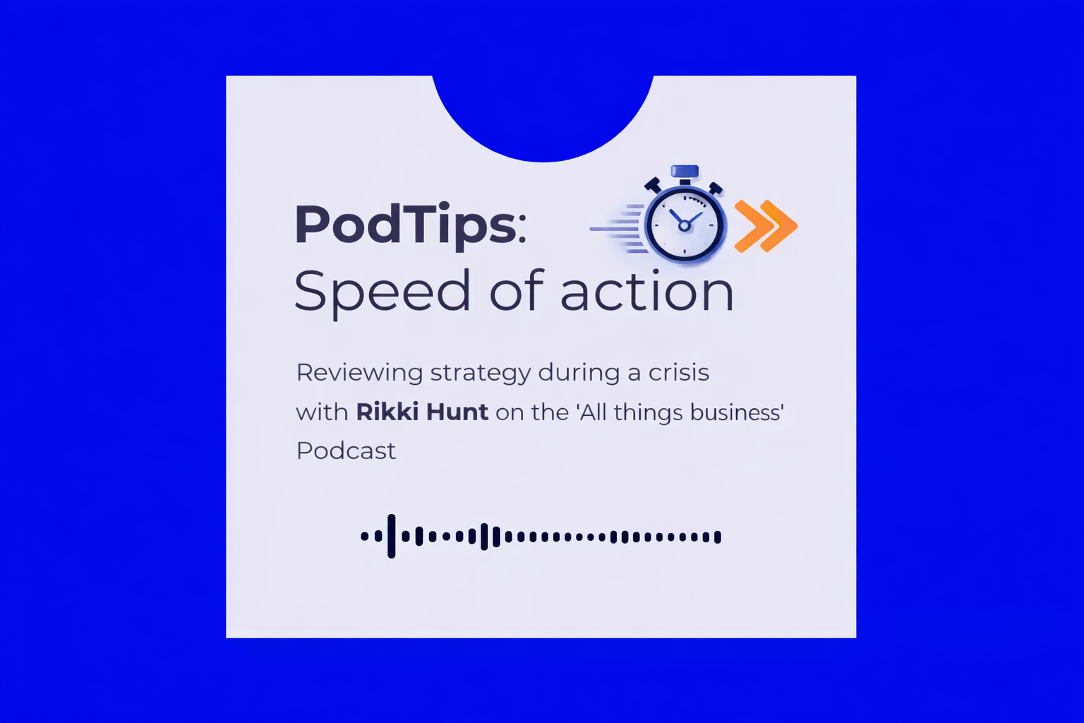 PodTips: Speed of Action