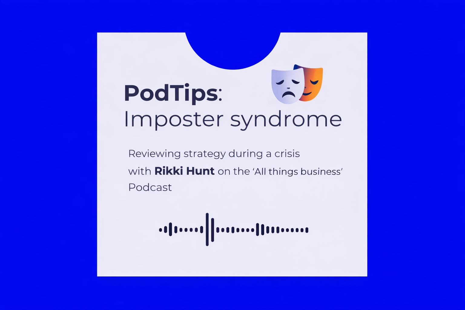 PodTips: Imposter Syndrome – Why Even Successful Leaders Feel It