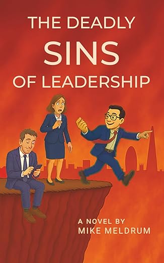 The deadly sins of leadership