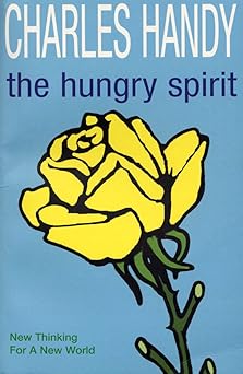 The Hungry Spirit: New Thinking for a New World